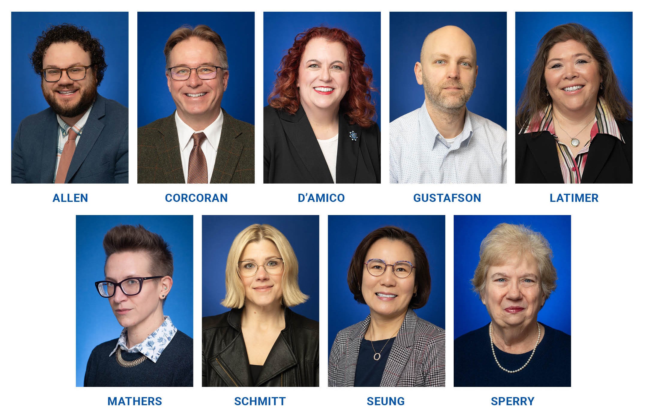 Ten headshots of diverse faculty members on a blue background with their last names below: Allen, Corcoran, D'Amico, Gustafson, Latimer, Mathers, Schmitt, Seung